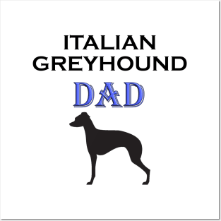 Italian Greyhound Dad Posters and Art